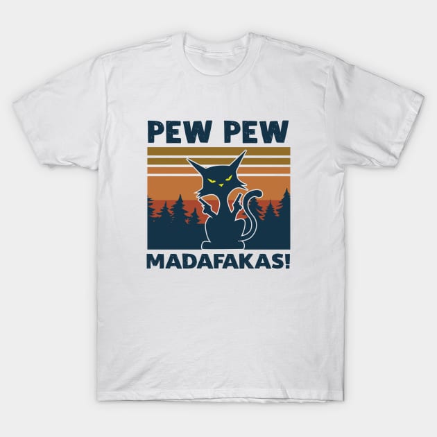 PEW PEW MADAFAKAS T-Shirt by Rebelion